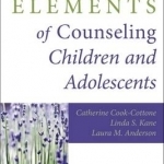 The Elements of Counseling Children and Adolescents