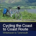 Cycling the Coast to Coast Route: Whitehaven to Tynemouth