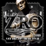 Let the Truth Be Told by Z-Ro