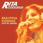 Beautiful Evening by Rita Coolidge