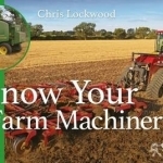 Know Your Farm Machinery