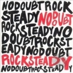 Rock Steady by No Doubt