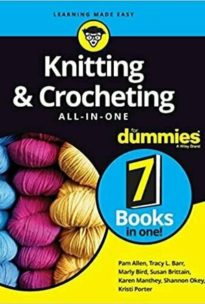 Knitting and Crocheting All-In-One for Dummies