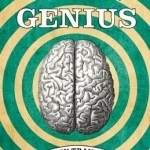 How To Be A Genius: Brain Training for the Idle Minded