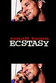 Small Town Ecstasy (2002)