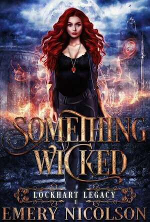 Something Wicked (Lockhart Legacy #1)