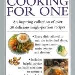 Cooking for One: An Inspiring Collection of Over 30 Delicious Single-portion Recipes