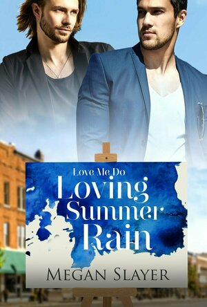 Loving Summer Rain (Love Me Do #1)