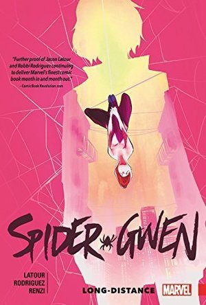 Spider-Gwen Vol. 3: Long Distance 