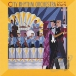 Goin&#039; to Town by City Rhythm Orchestra