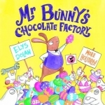 Mr Bunny&#039;s Chocolate Factory