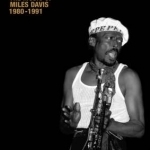 The Last Miles: The Music of Miles Davis, 1980-1991