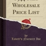 1944 Fall Wholesale Price List (Classic Reprint)