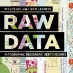 Raw Data: Infographic Designers&#039; Sketchbooks