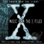 Truth and the Light: Music from The X-Files Soundtrack by Mark Snow