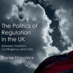 Politics of Regulation in the UK: Between Tradition, Contingency and Crisis: 2016