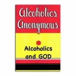 Fort Lauderdale Primary Purpose Big Book Study Group’s Alcoholics and God 12 Step Series