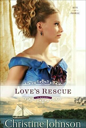 Love&#039;s Rescue (Keys of Promise #1)