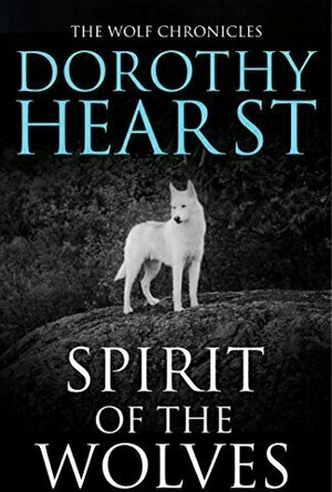 Spirit of the Wolves (Wolf Chronicles, #3)