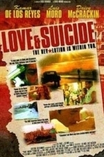 Love &amp; Suicide (2005)