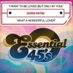 I Want to Be Loved (But Only by You) by Doris Payne