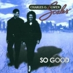 So Good by Charles Scales / Gwen Scales