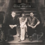 Lone Bellow by The Lone Bellow