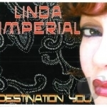 Destination You by Linda Imperial