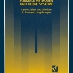 Formale Methoden und Kleine Systeme