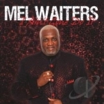 I Ain&#039;t Gone Do It by Mel Waiters