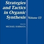 Strategies and Tactics in Organic Synthesis