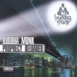 Prophecy Reloaded by Buddha Monk