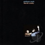 Graham Nash/David Crosby by Crosby &amp; Nash / David Crosby / Graham Nash