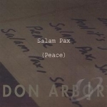 Salam Pax (Peace) by Don Arbor