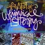 The Art of Whimsical Lettering