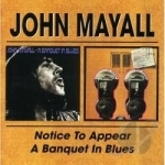 Notice to Appear/A Banquet in Blues by John Mayall