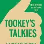 Tookey&#039;s Talkies: 144 Great Films from the Last 25 Years