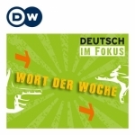 Wort der Woche | Deutsch Lernen | Deutsche Welle