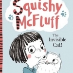 Squishy McFluff: The Invisible Cat!