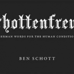 Schottenfreude: German Words for the Human Condition