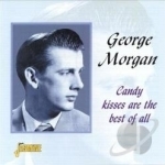 Candy Kisses Are Best of All by George Morgan