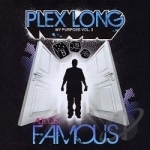 My Purpose, Vol. 2: Almost Famous by Plex Long