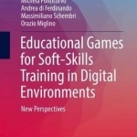 Educational Games for Soft-Skills Training in Digital Environments: New Perspectives: 2016