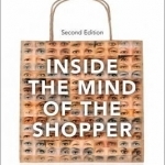Inside the Mind of the Shopper: The Science of Retailing