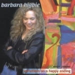 Variations on a Happy Ending by Barbara Higbie