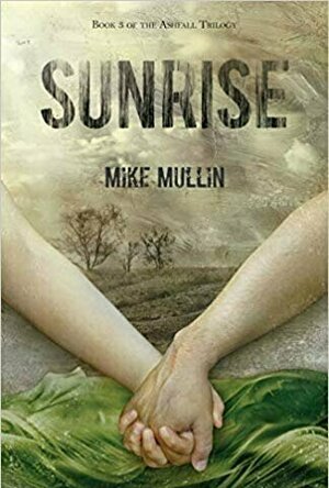 Sunrise (Ashfall, #3)