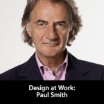 Design at Work: Paul Smith