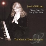 I Let a Song Go out of My Heart by Jessica Williams