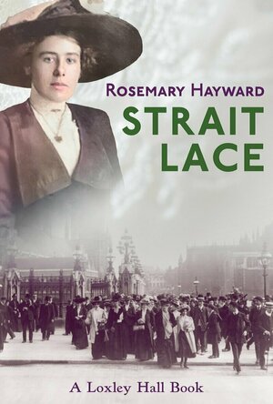 Strait Lace (Loxley Hall Books)