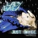 Just Dance by Lady Gaga